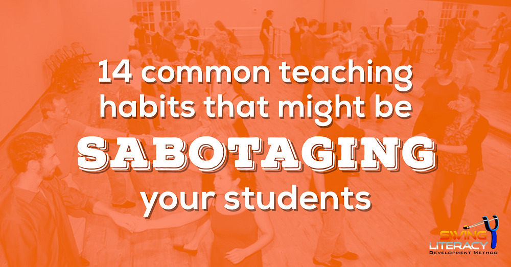 14 common teaching habits that might be sabotaging your students