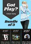 Follower Styling Bundle (all 3 "Got Play" videos)