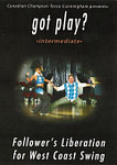 “got play?” Followers' Liberation for WCS: Intermediate
