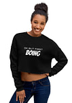 BOING Crop Sweatshirt