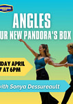 Angles: Your New Pandora's Box Workshop with Sonya  Dessureault