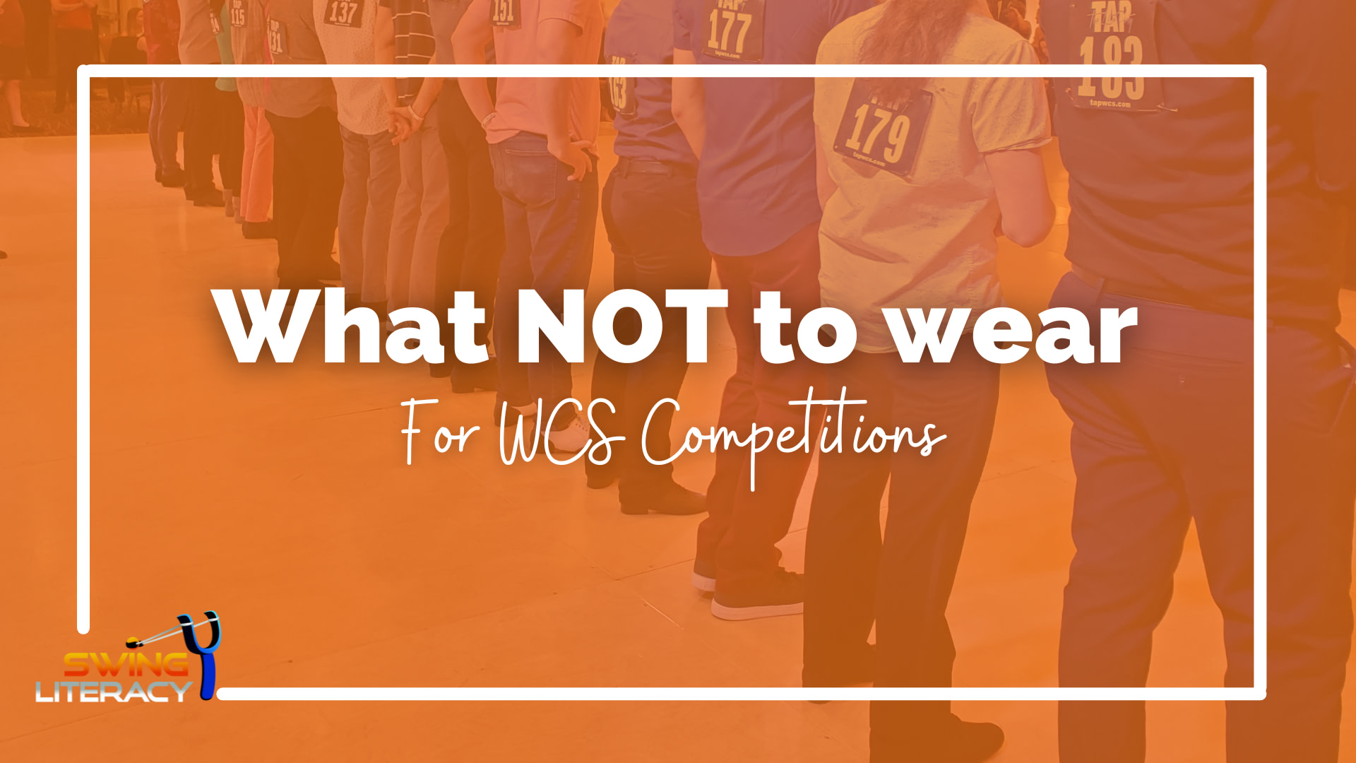 What Not to Wear for WCS Competitions