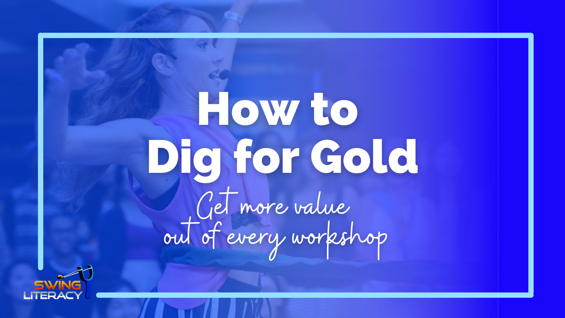 How to Dig for Gold: The Untapped Value of Workshops