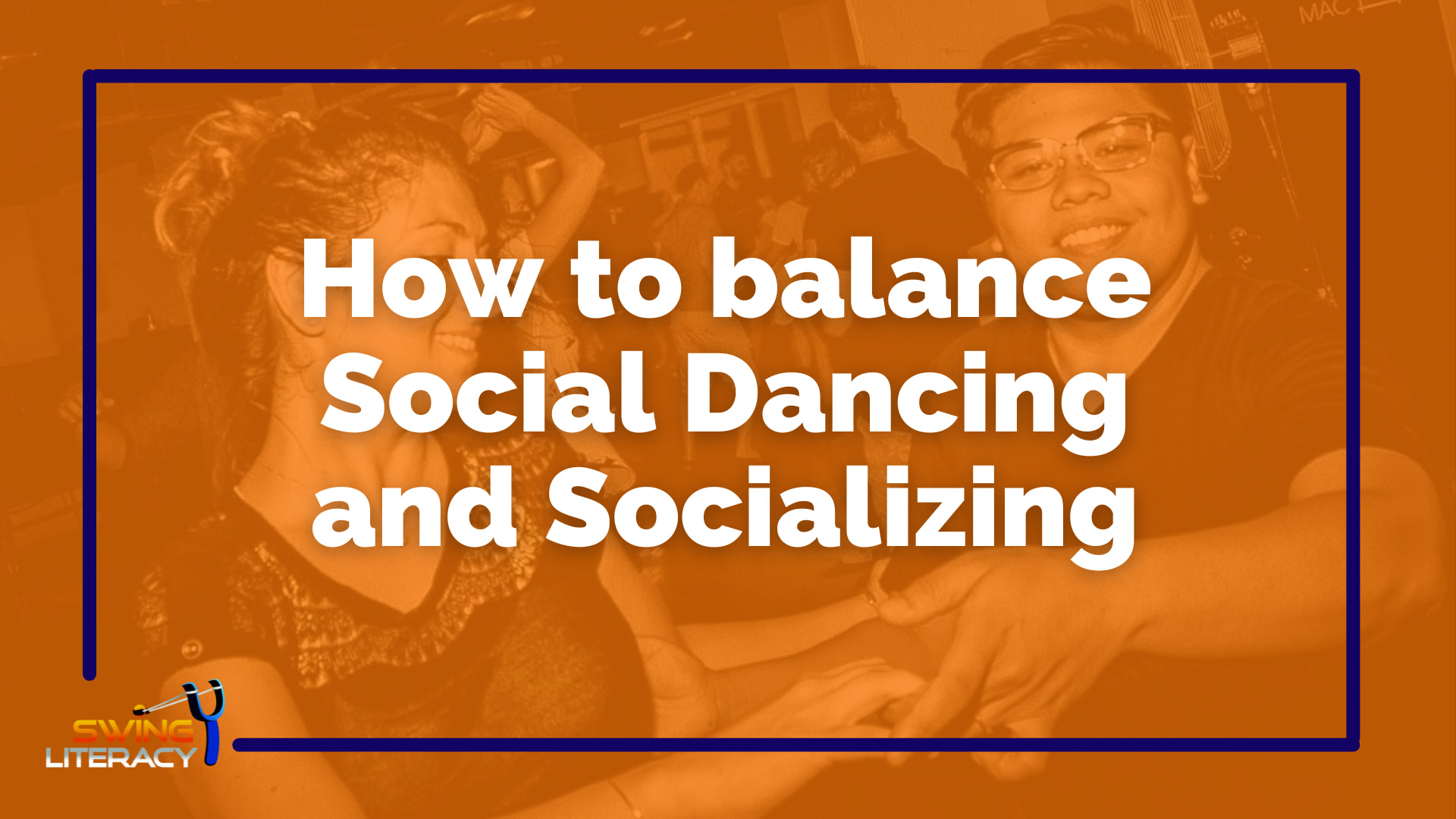 How to balance Social Dancing and Socializing
