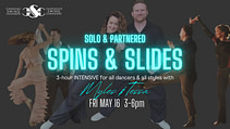 CSC Spins & Slides Intensive with Myles & Tessa