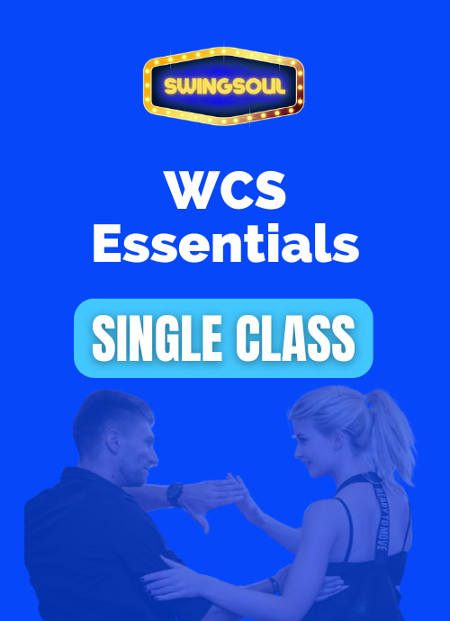 WCS Essentials - Single Class - SwingSoul West Coast Swing